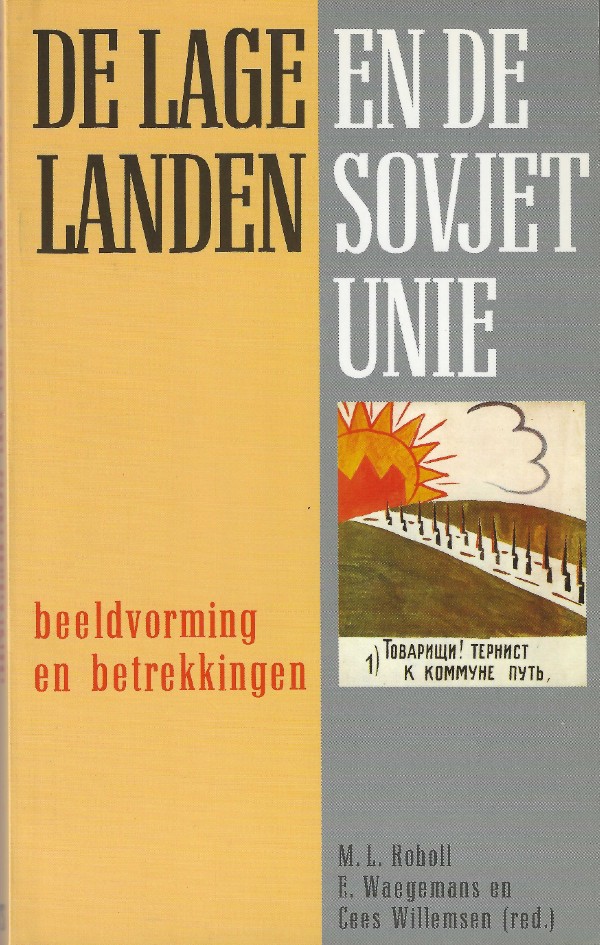 De Lage Landen en de Sovjet Unie, beeldvorming en betrekkingen - 1987